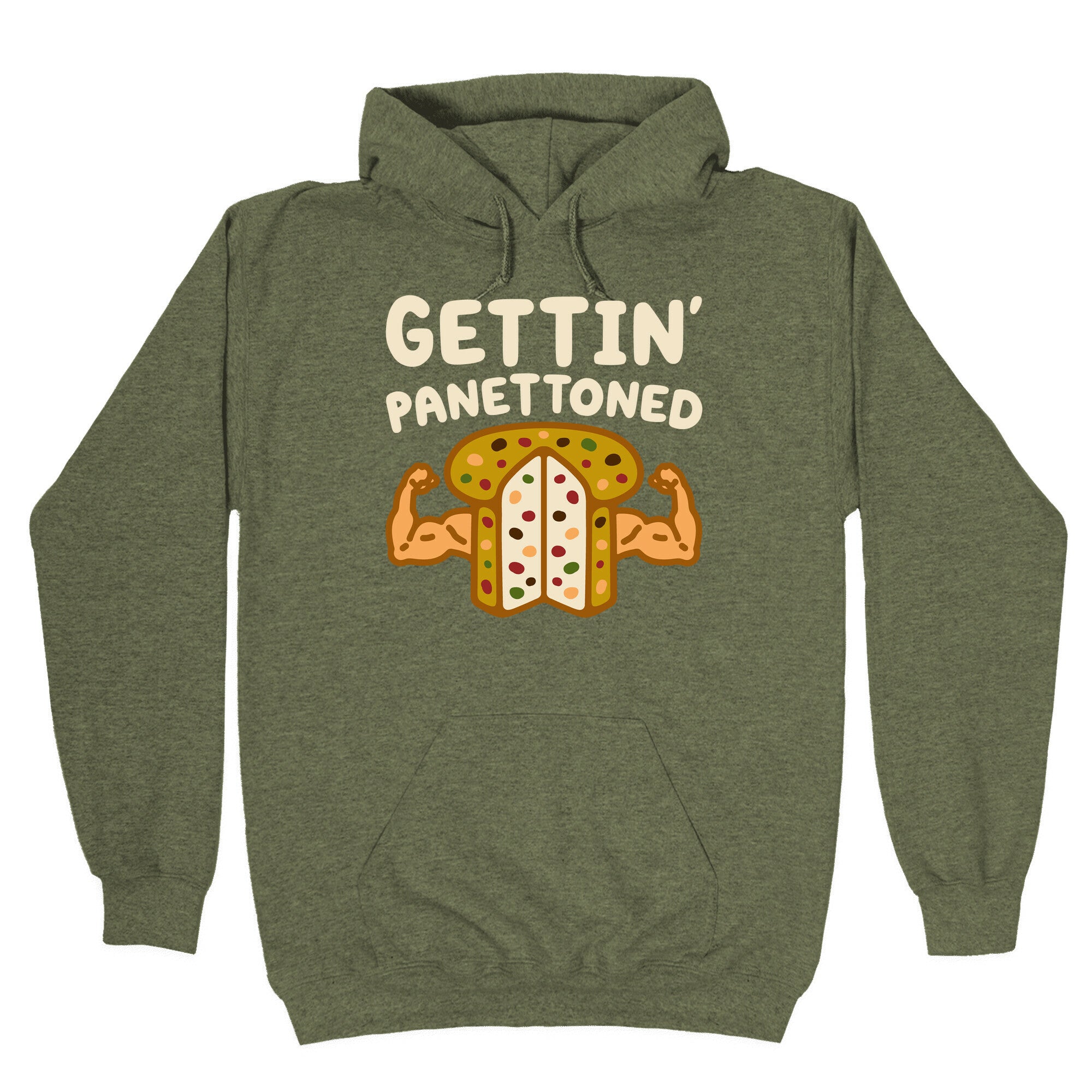 Gettin' Panettoned Hoodie