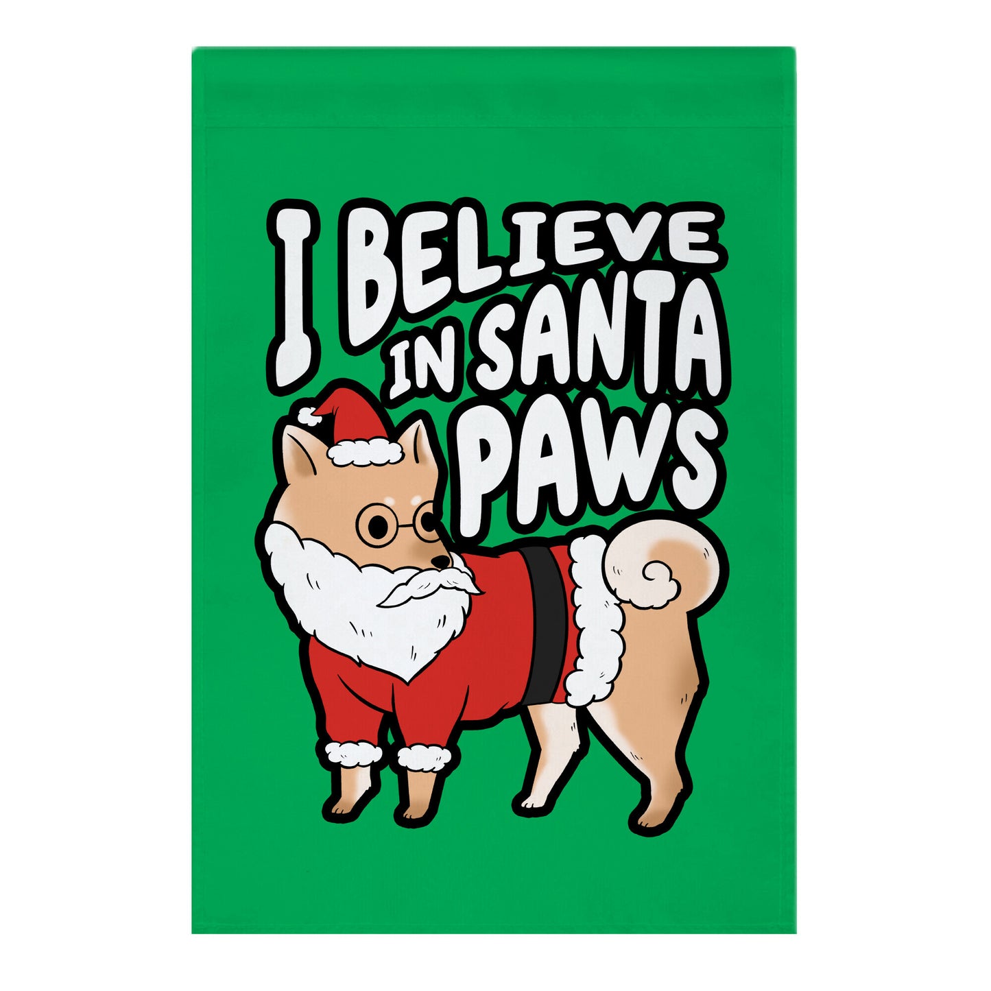 I Believe In Santa Paws (ver. 1) Garden Flag