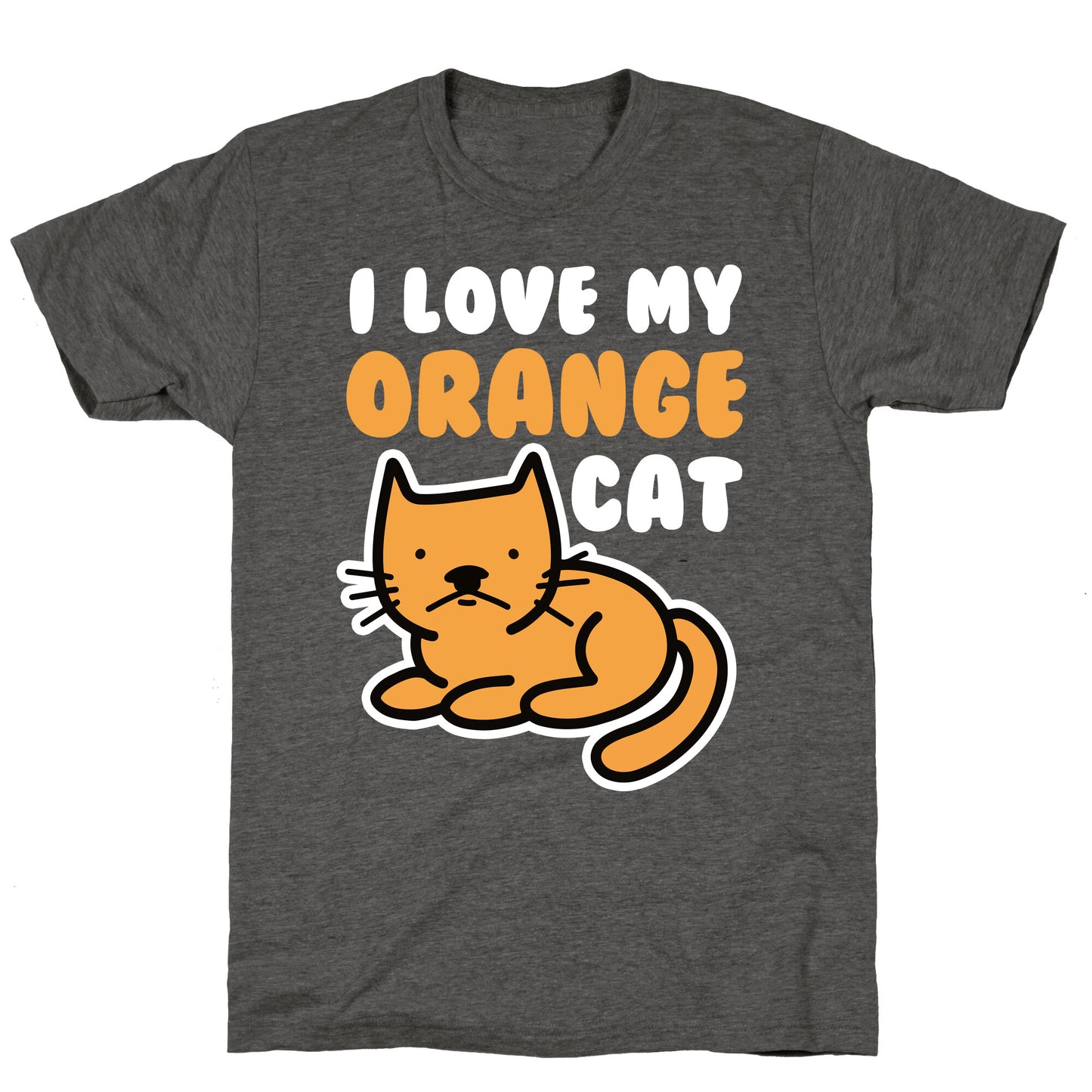 I Love My Orange Cat Unisex Triblend Tee