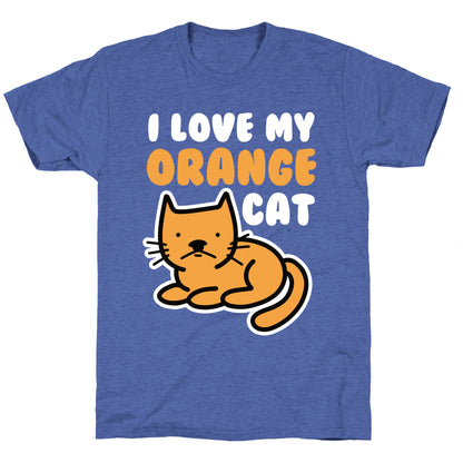 I Love My Orange Cat Unisex Triblend Tee