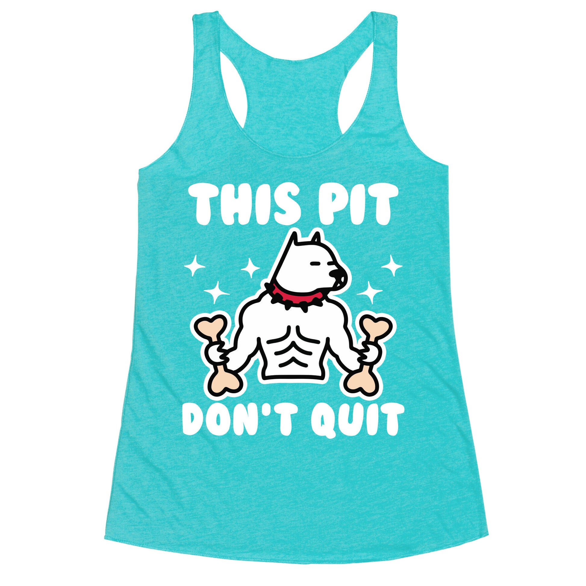 This Pit Don't Quit Racerback Tank