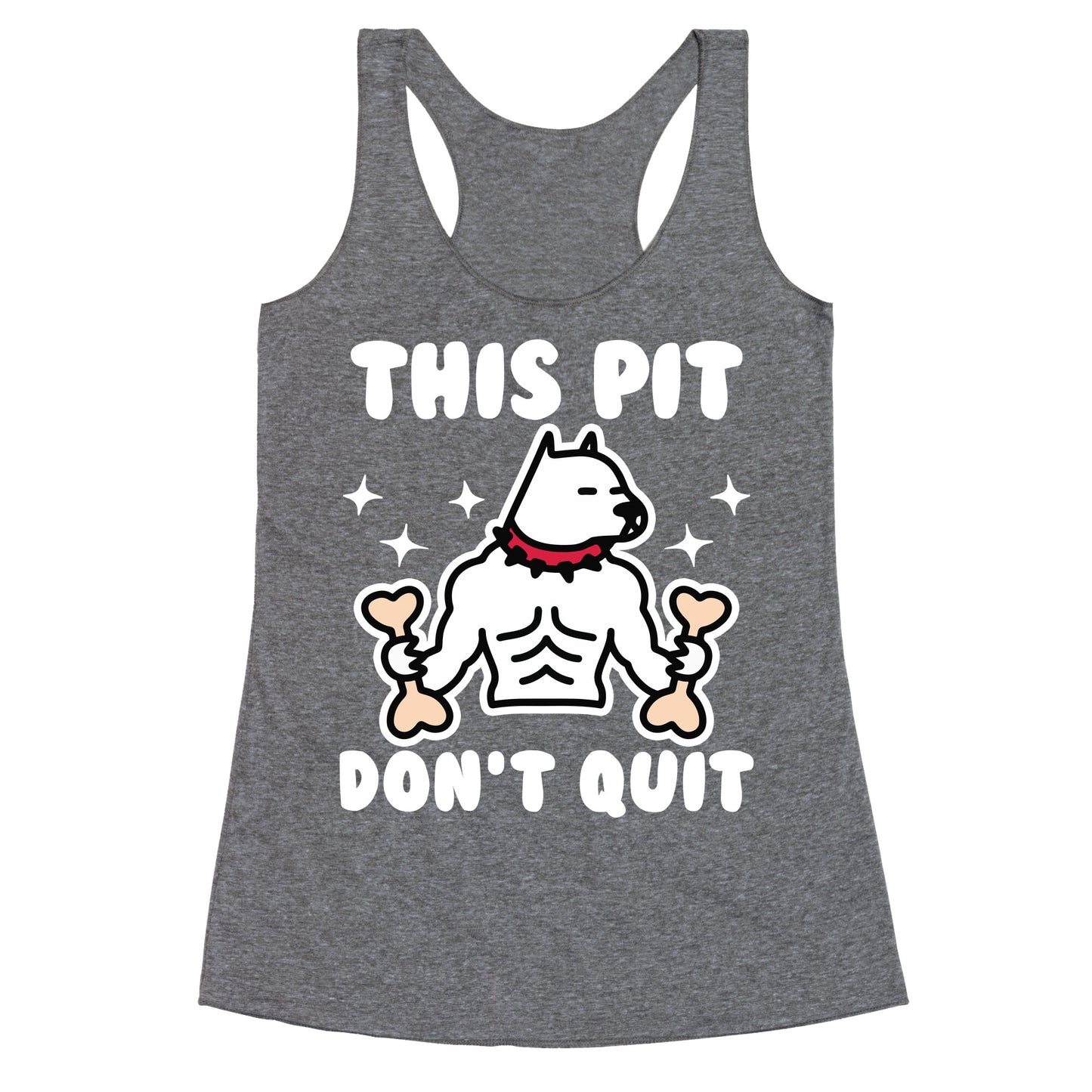 This Pit Don't Quit Racerback Tank
