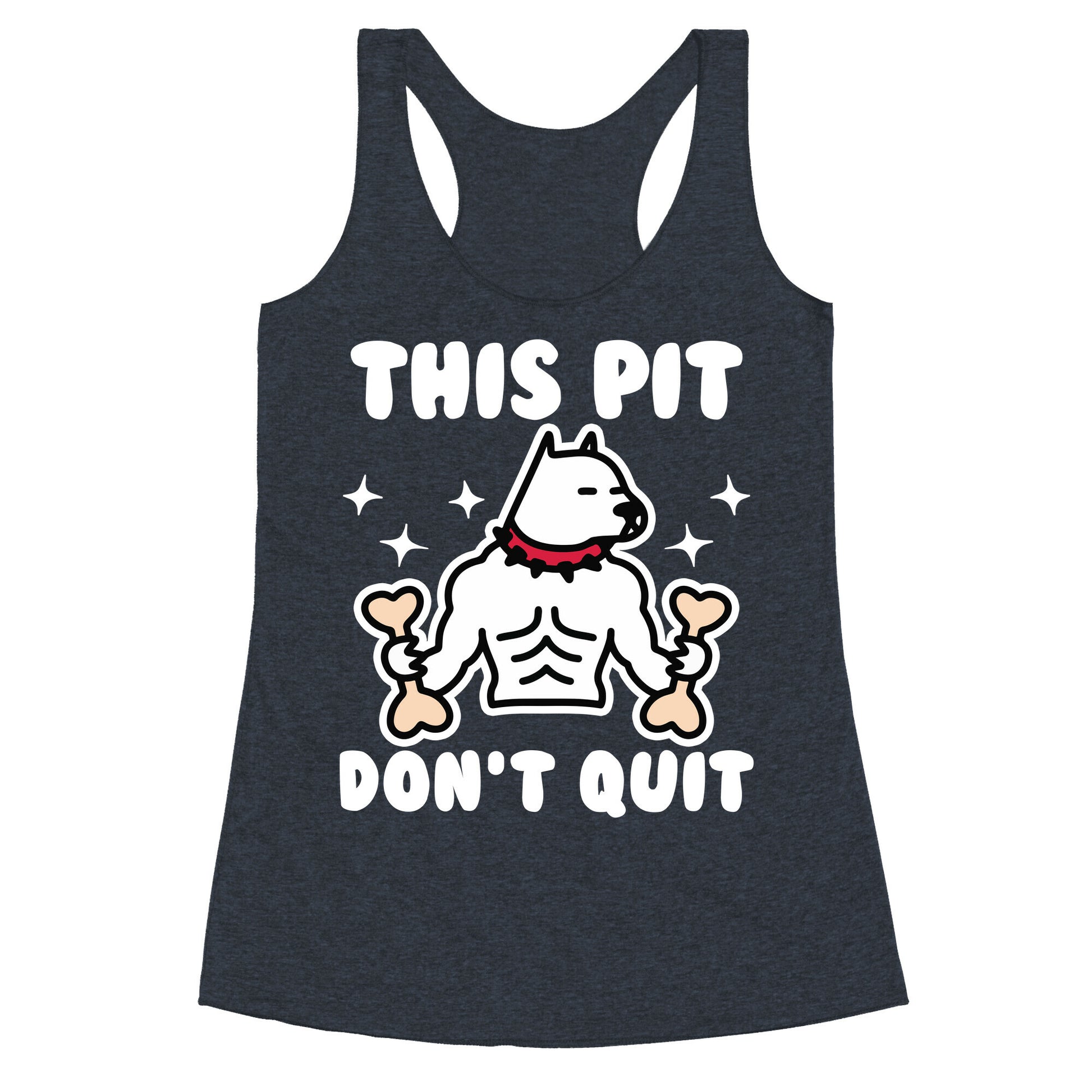 This Pit Don't Quit Racerback Tank