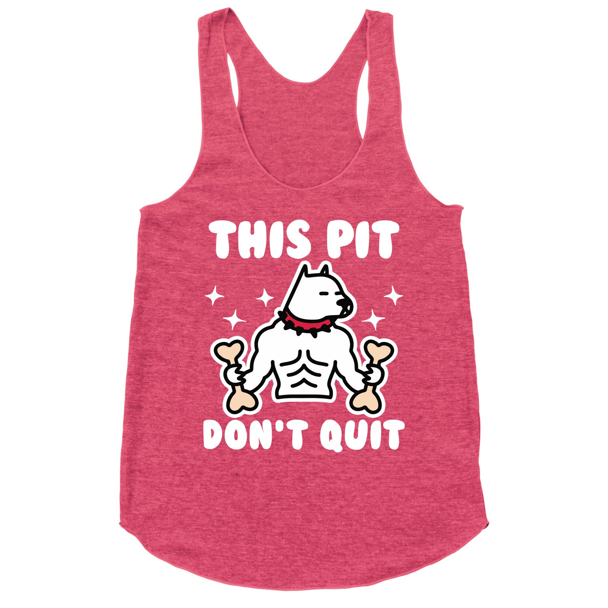 This Pit Don't Quit Racerback Tank