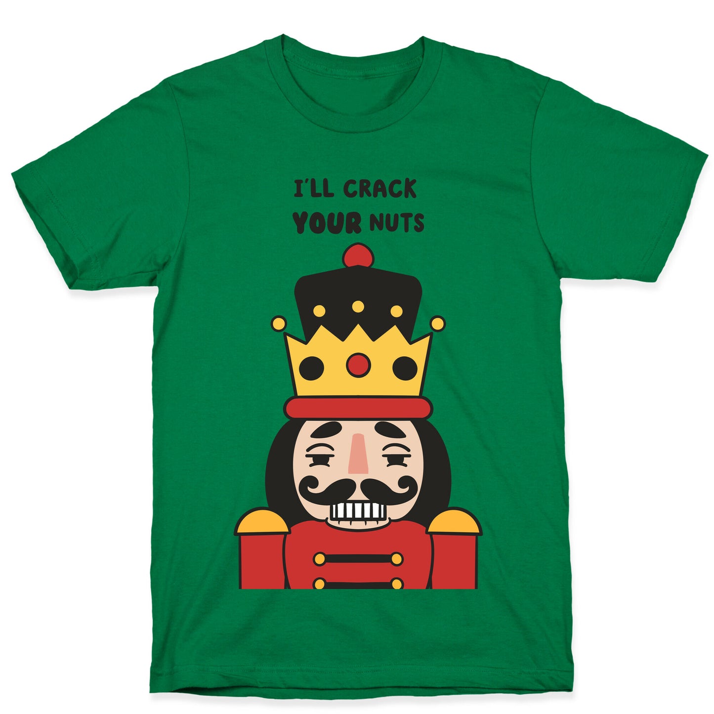 I'll Crack Your Nuts T-Shirt