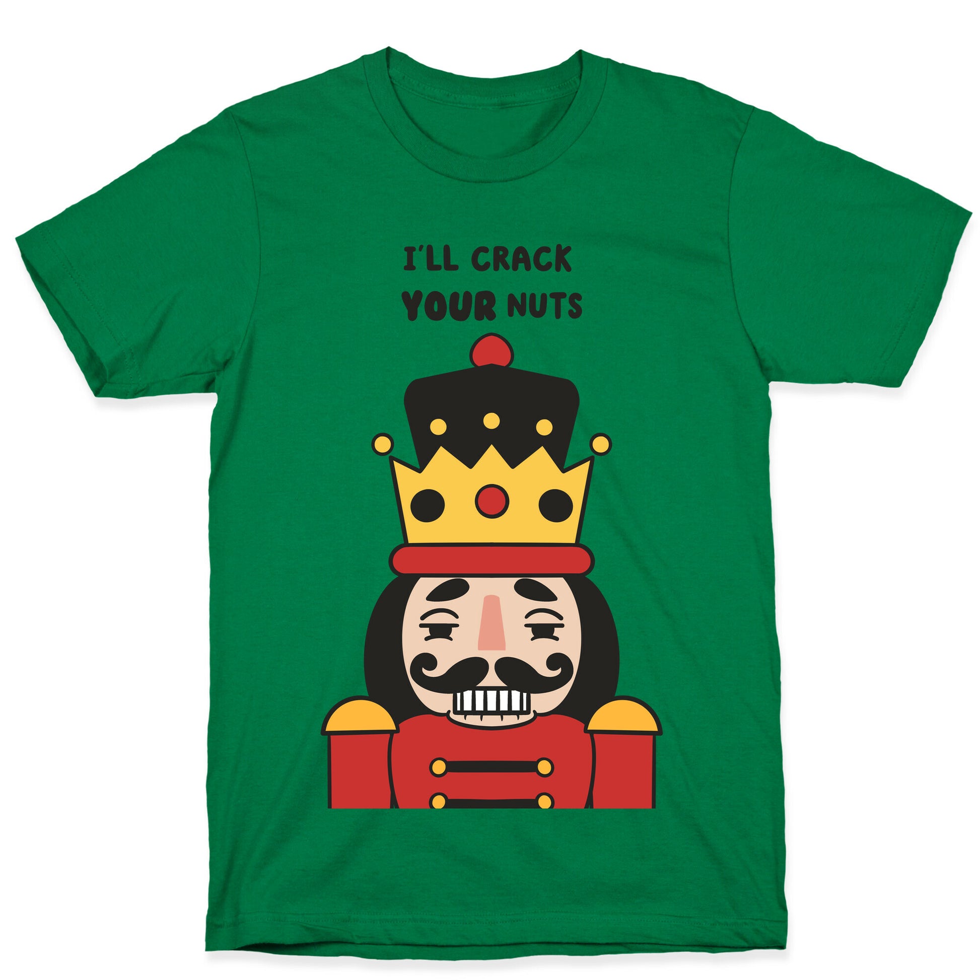 I'll Crack Your Nuts T-Shirt