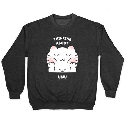 Thinking About Uwu Crewneck Sweatshirt