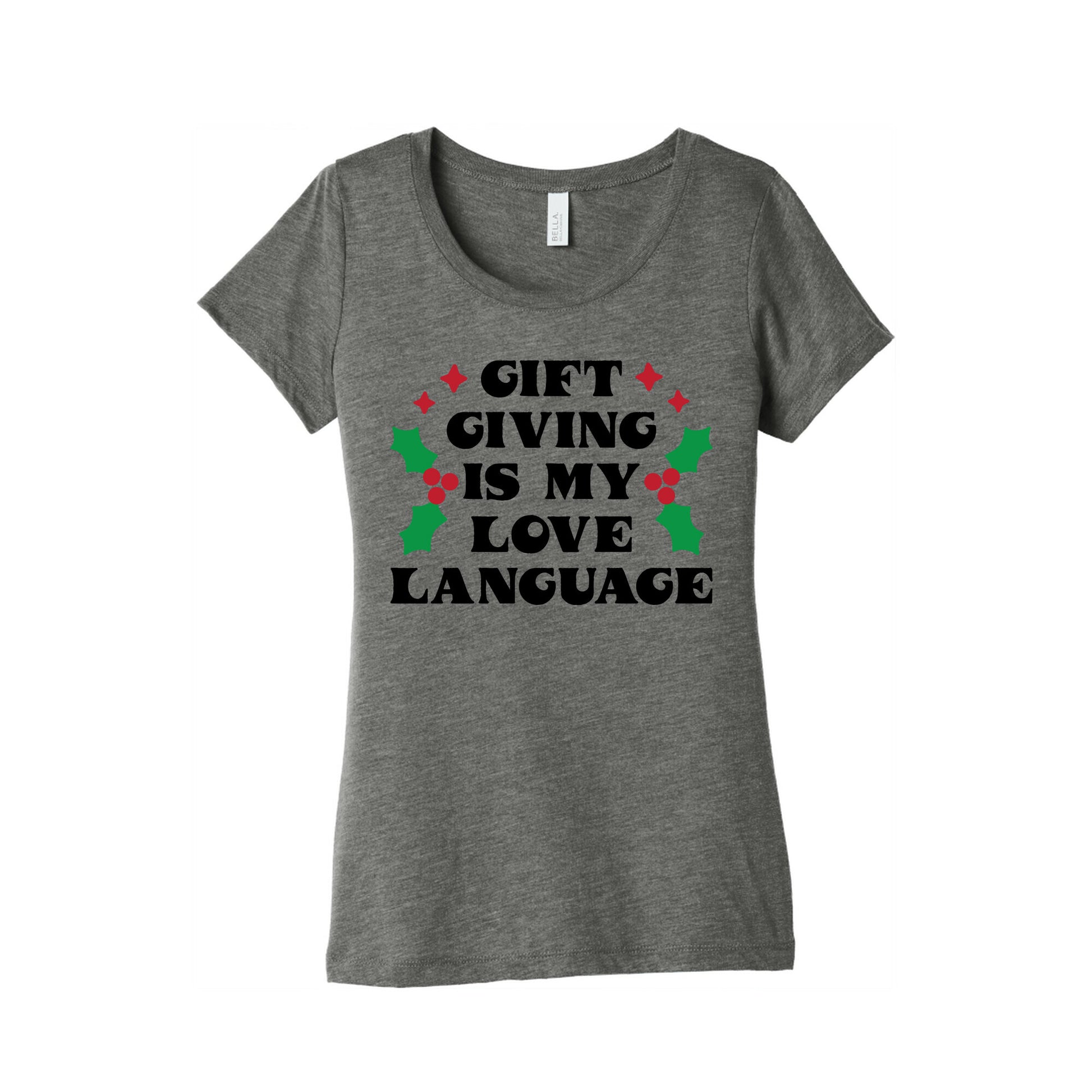 Gift Giving Is My Love Language Christmas Women's Triblend Tee