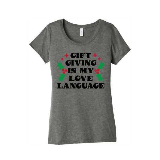 Gift Giving Is My Love Language Christmas Women's Triblend Tee