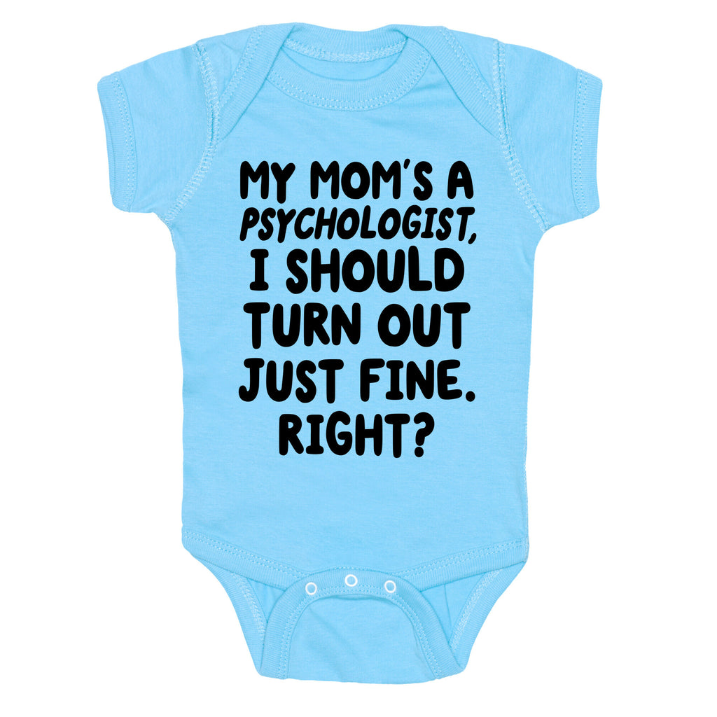 My Mom's a Psychologist Baby One Piece