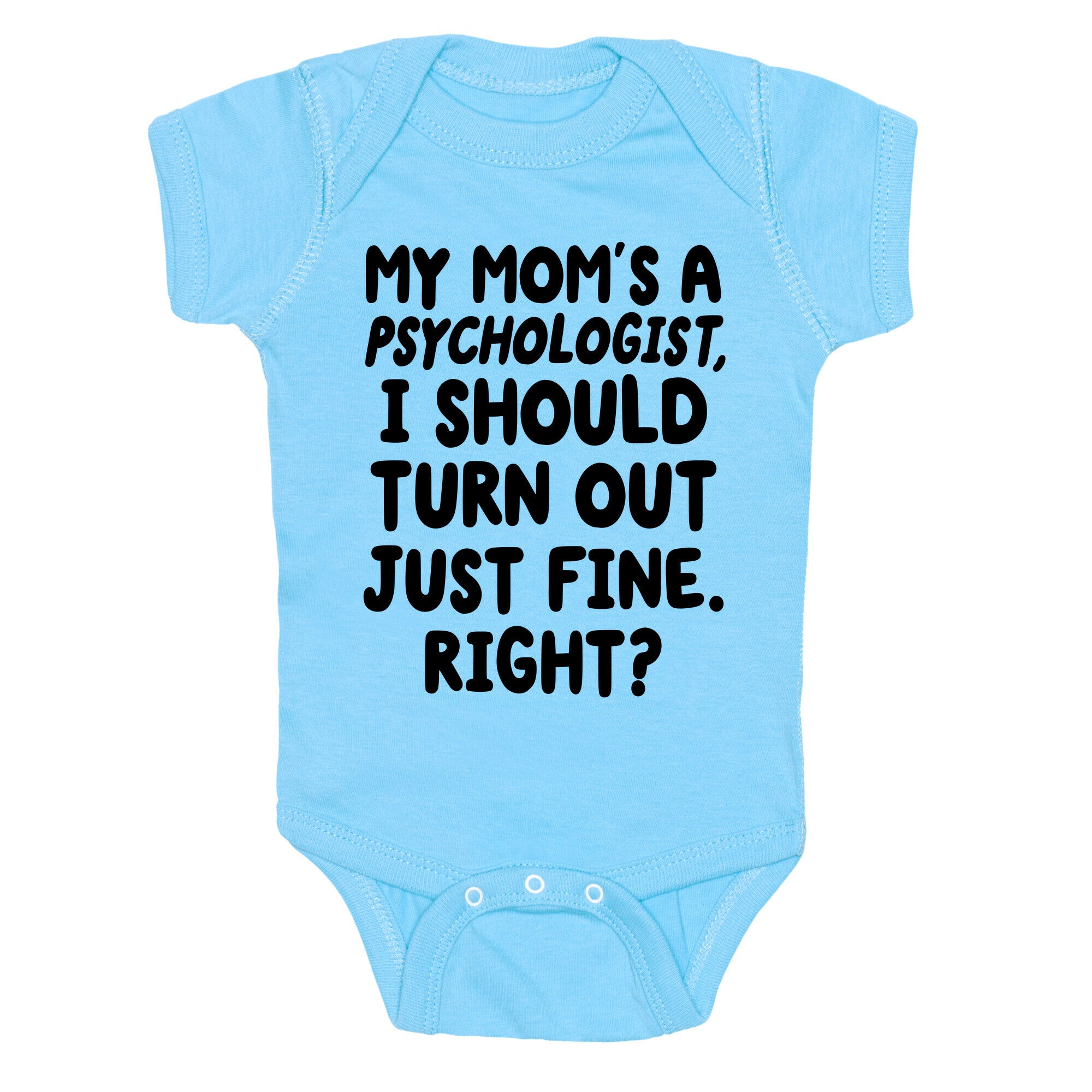 My Mom's a Psychologist Baby One Piece