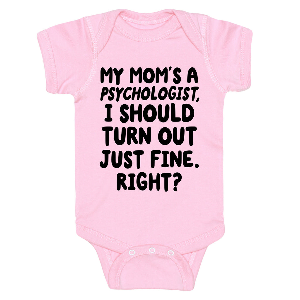 My Mom's a Psychologist Baby One Piece