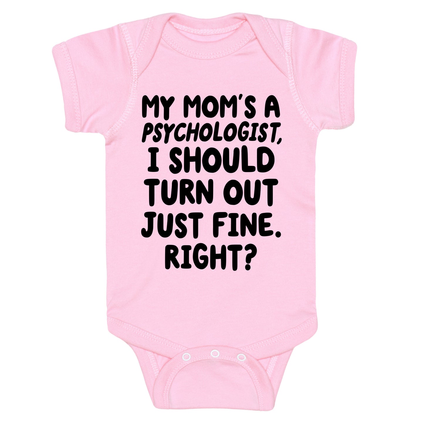 My Mom's a Psychologist Baby One Piece