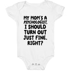 My Mom's a Psychologist Baby One Piece