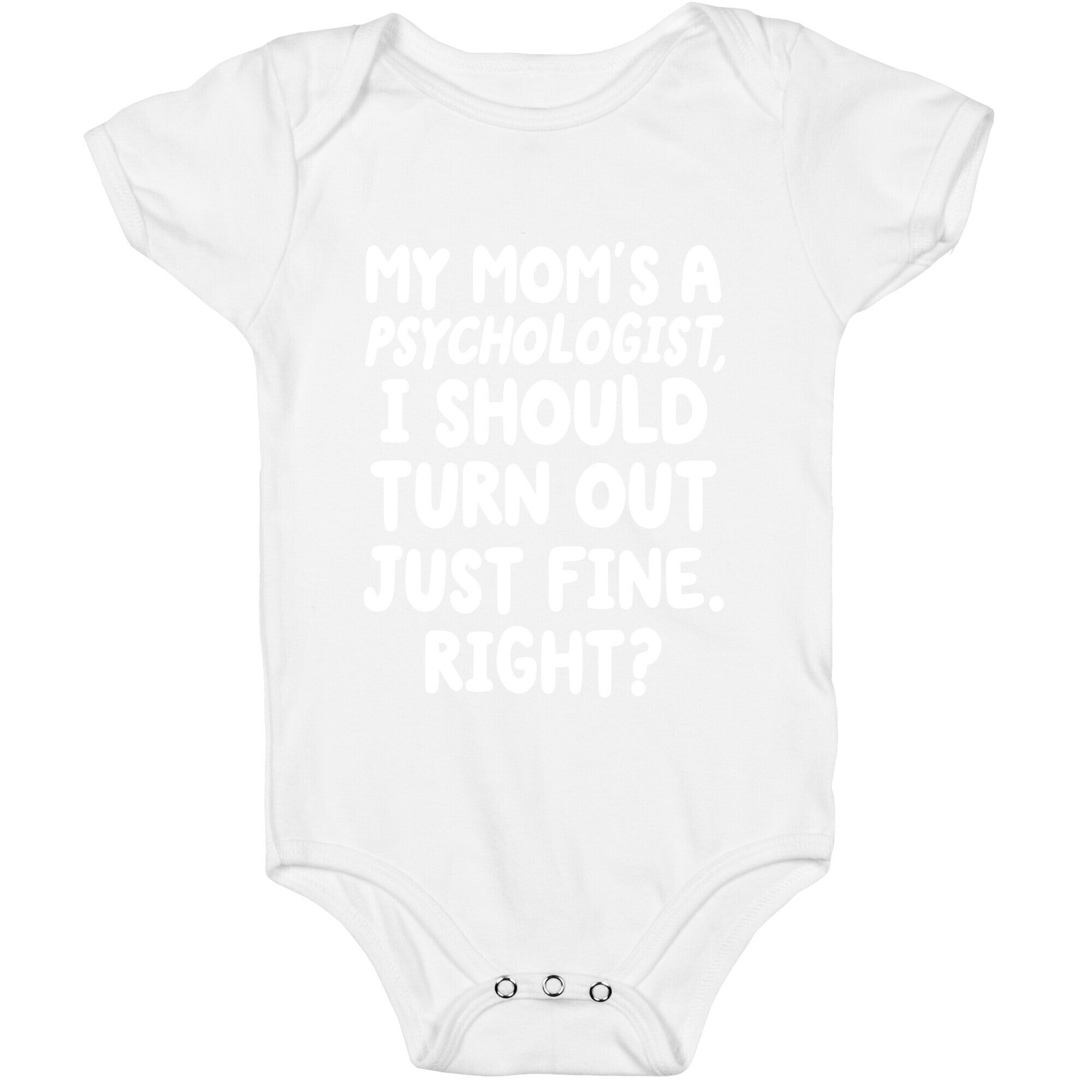 My Mom's a Psychologist Baby One Piece