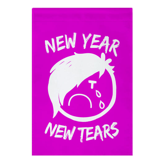 New Year, New Tears Garden Flag