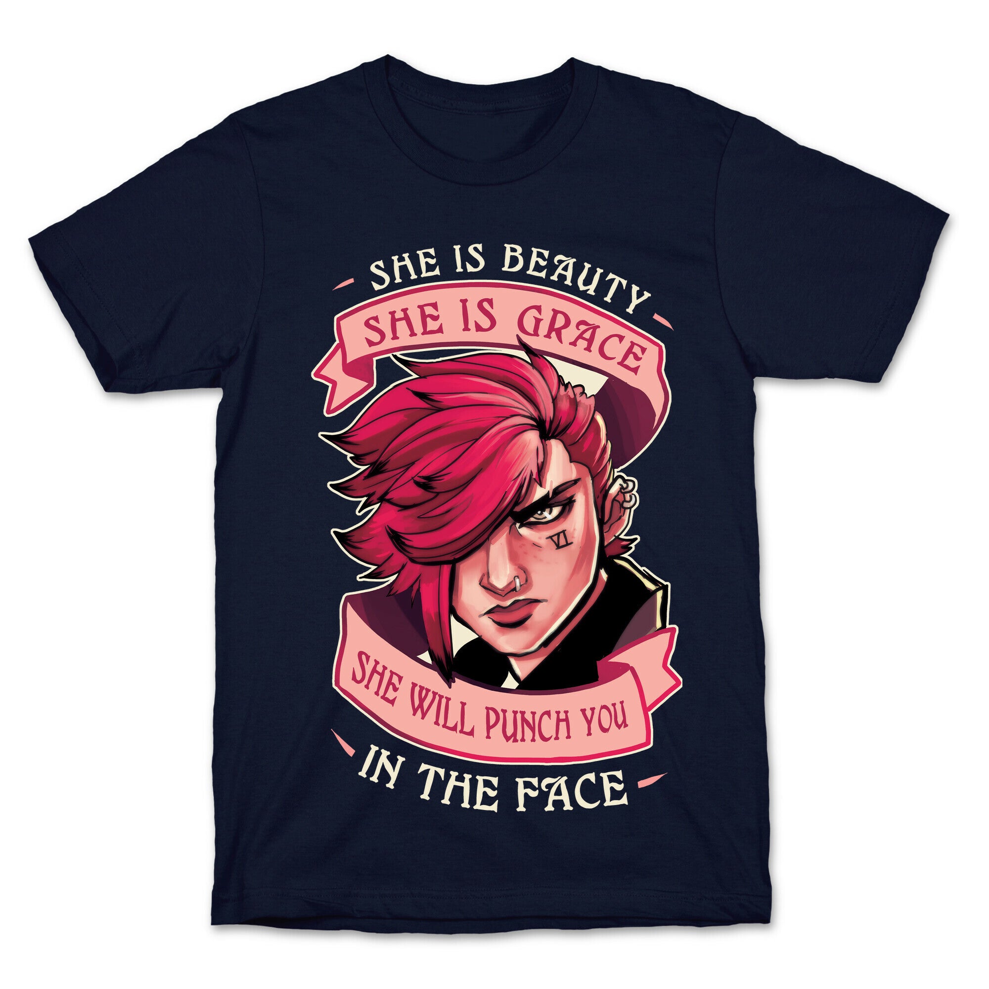 She is Beauty, She Is Grace, She will Punch You In The Face T-Shirt
