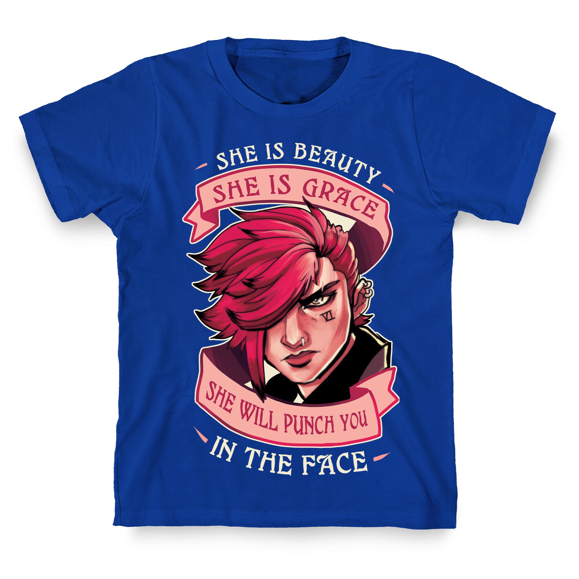 She is Beauty, She Is Grace, She will Punch You In The Face T-Shirt