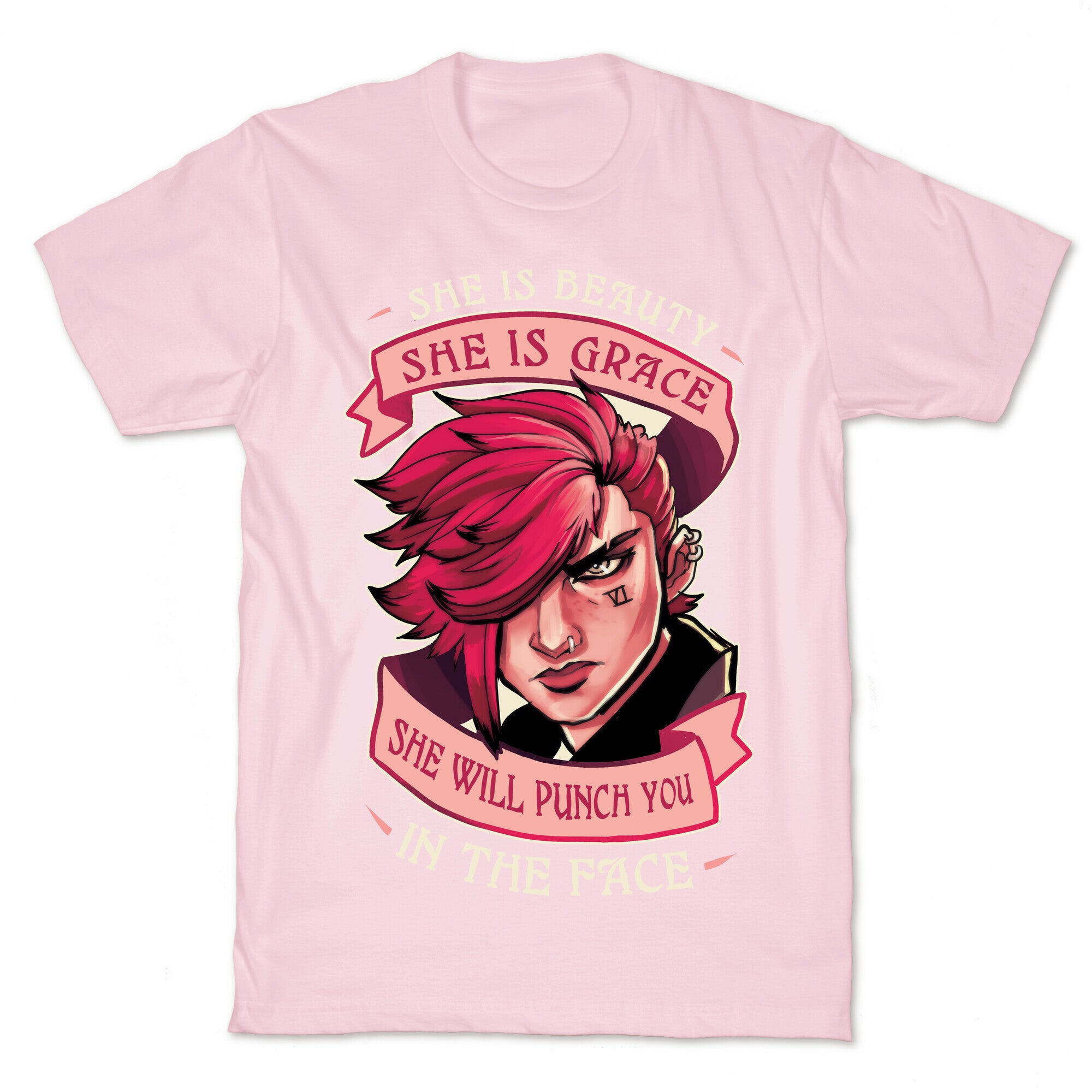She is Beauty, She Is Grace, She will Punch You In The Face T-Shirt