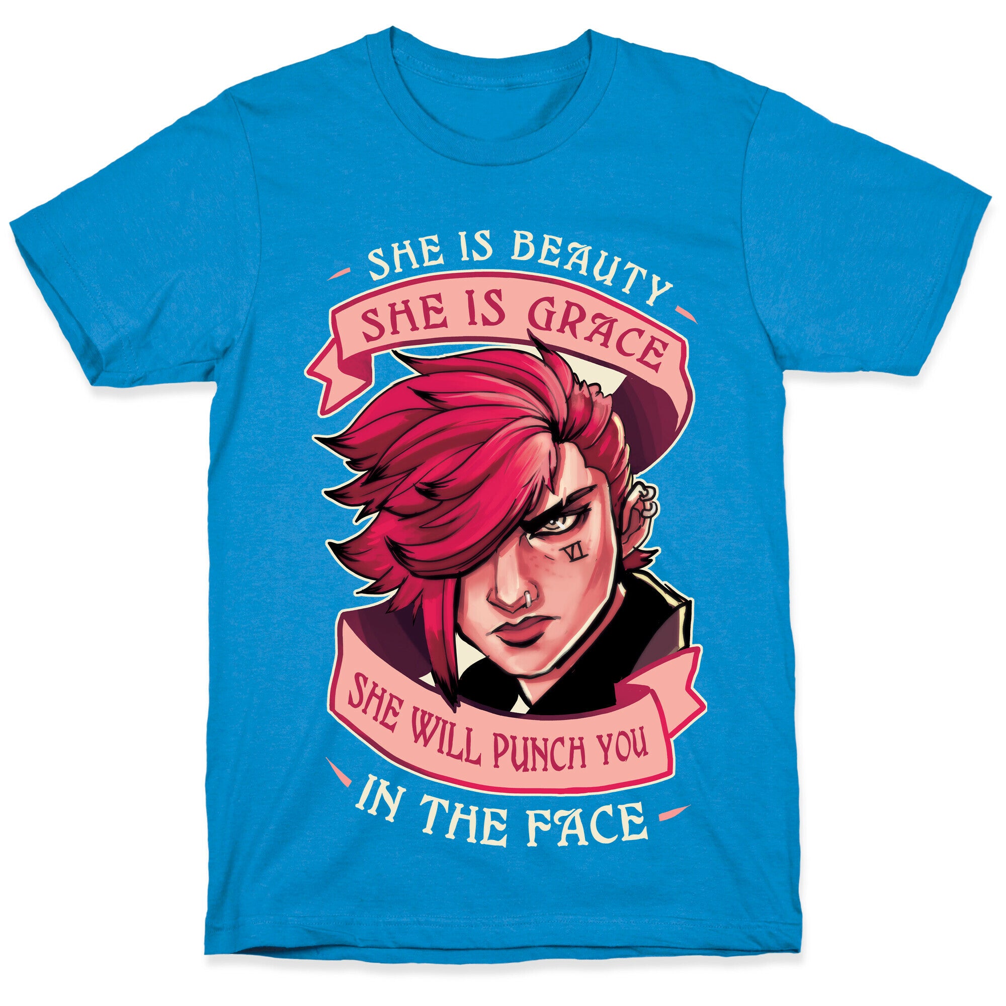 She is Beauty, She Is Grace, She will Punch You In The Face T-Shirt