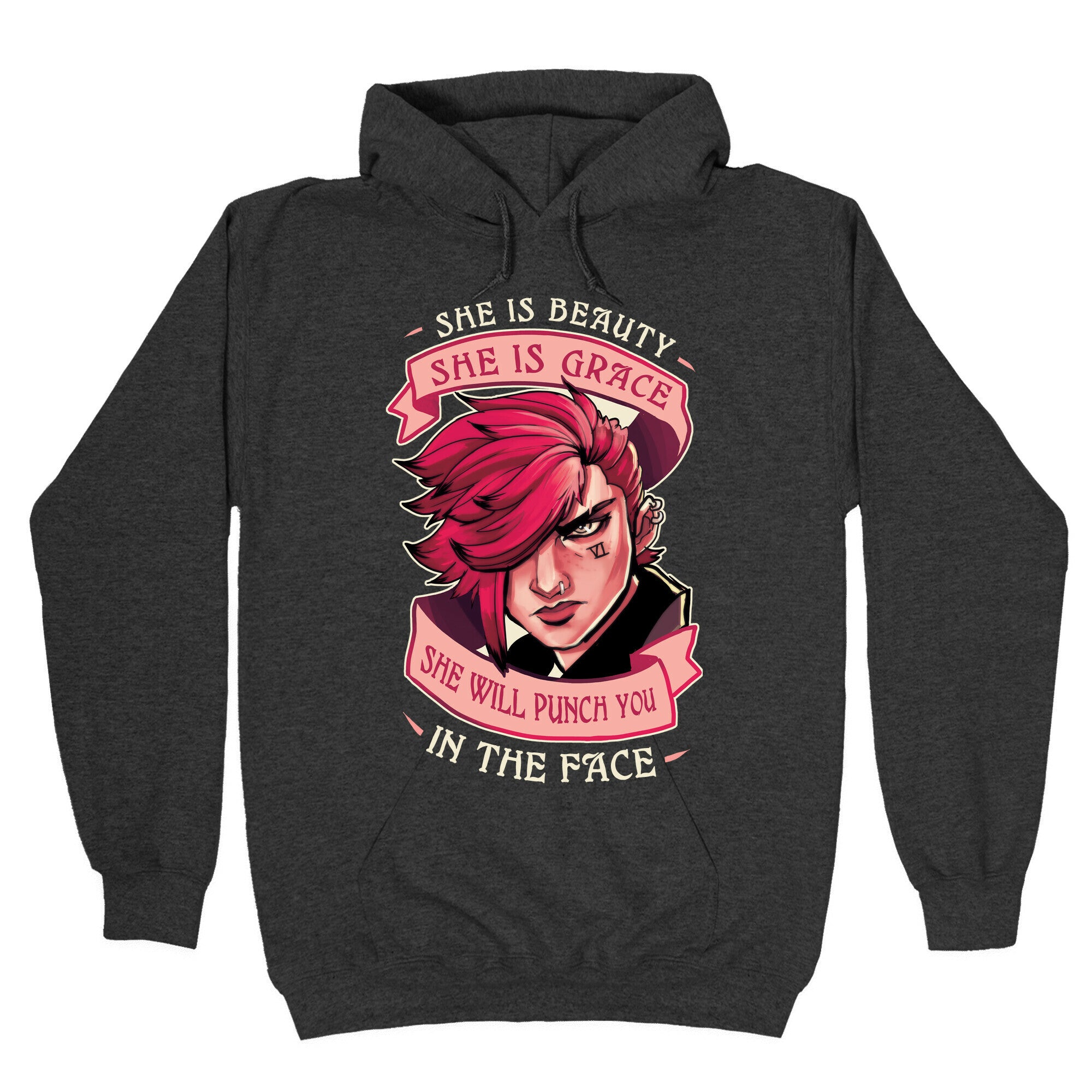 She is Beauty, She Is Grace, She will Punch You In The Face Hoodie