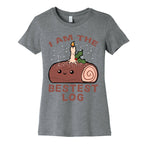 I Am The Bestest Log Women's Cotton Tee