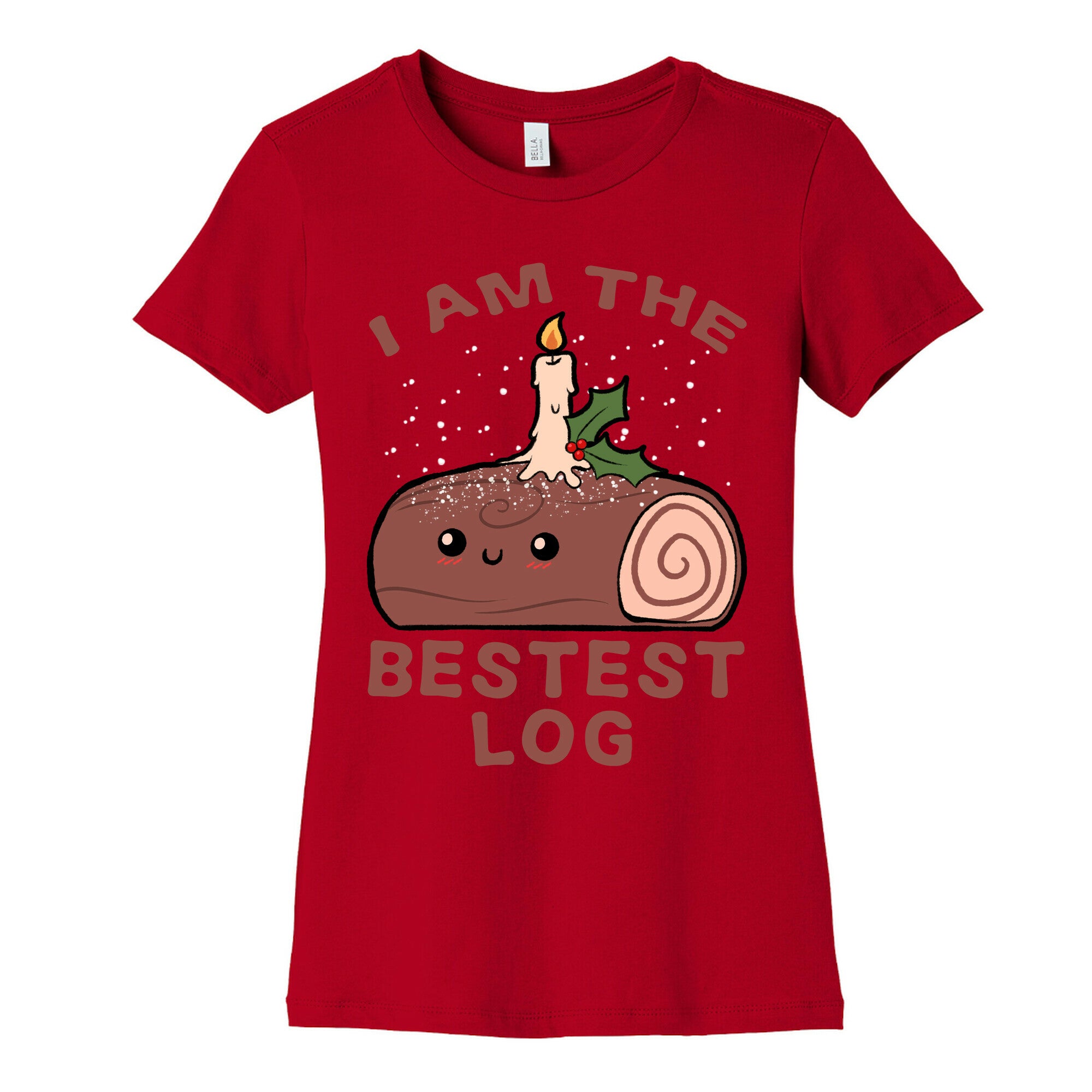 I Am The Bestest Log Women's Cotton Tee