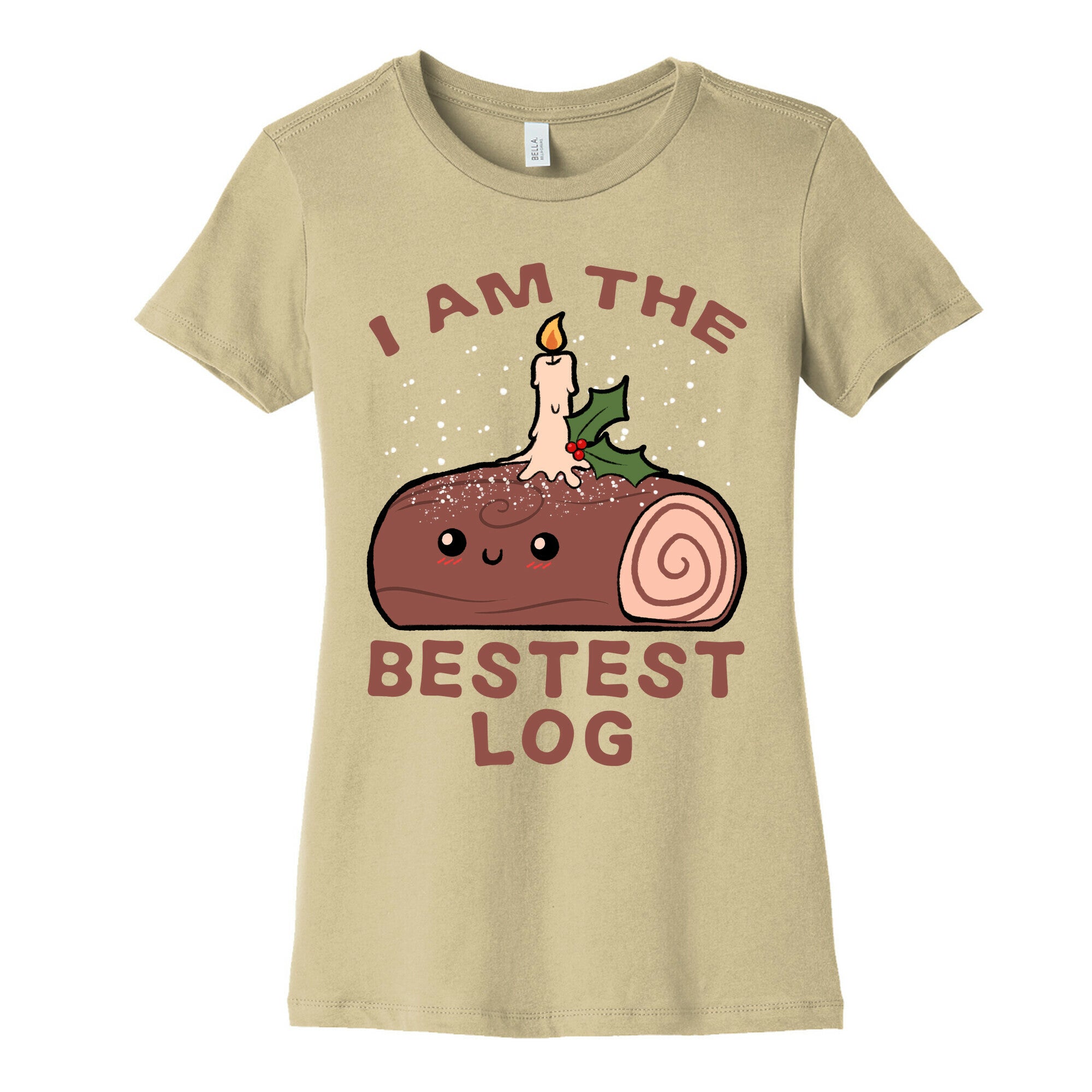 I Am The Bestest Log Women's Cotton Tee
