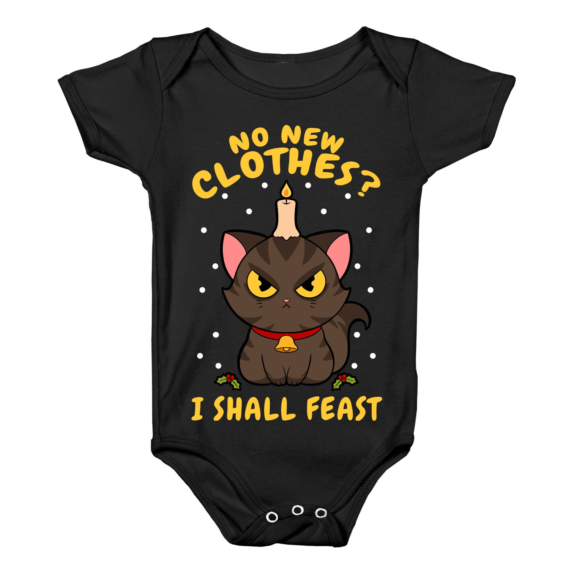 No New Clothes? I Shall Feast Yule Cat Baby One Piece