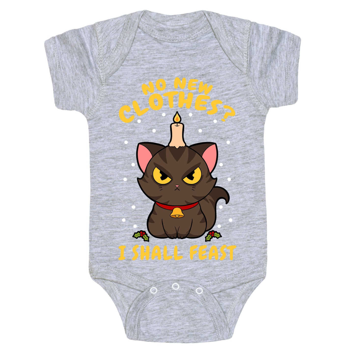 No New Clothes? I Shall Feast Yule Cat Baby One Piece