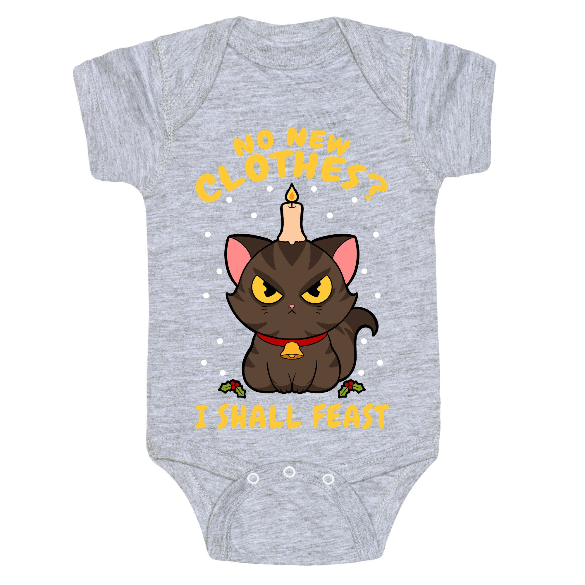 No New Clothes? I Shall Feast Yule Cat Baby One Piece