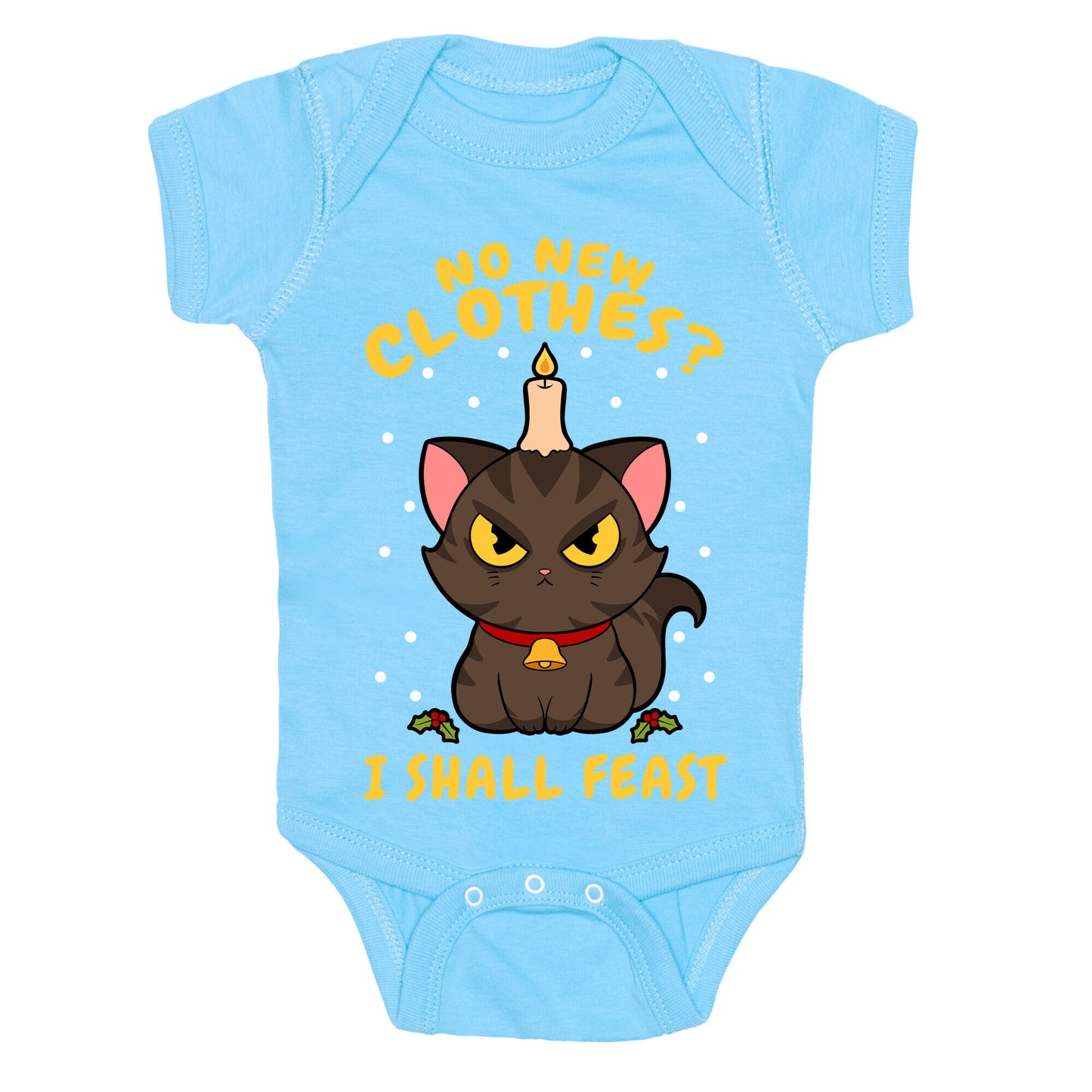 No New Clothes? I Shall Feast Yule Cat Baby One Piece