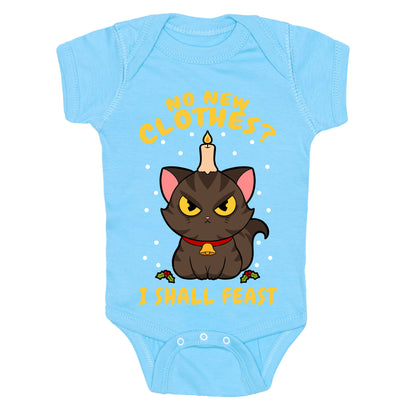 No New Clothes? I Shall Feast Yule Cat Baby One Piece
