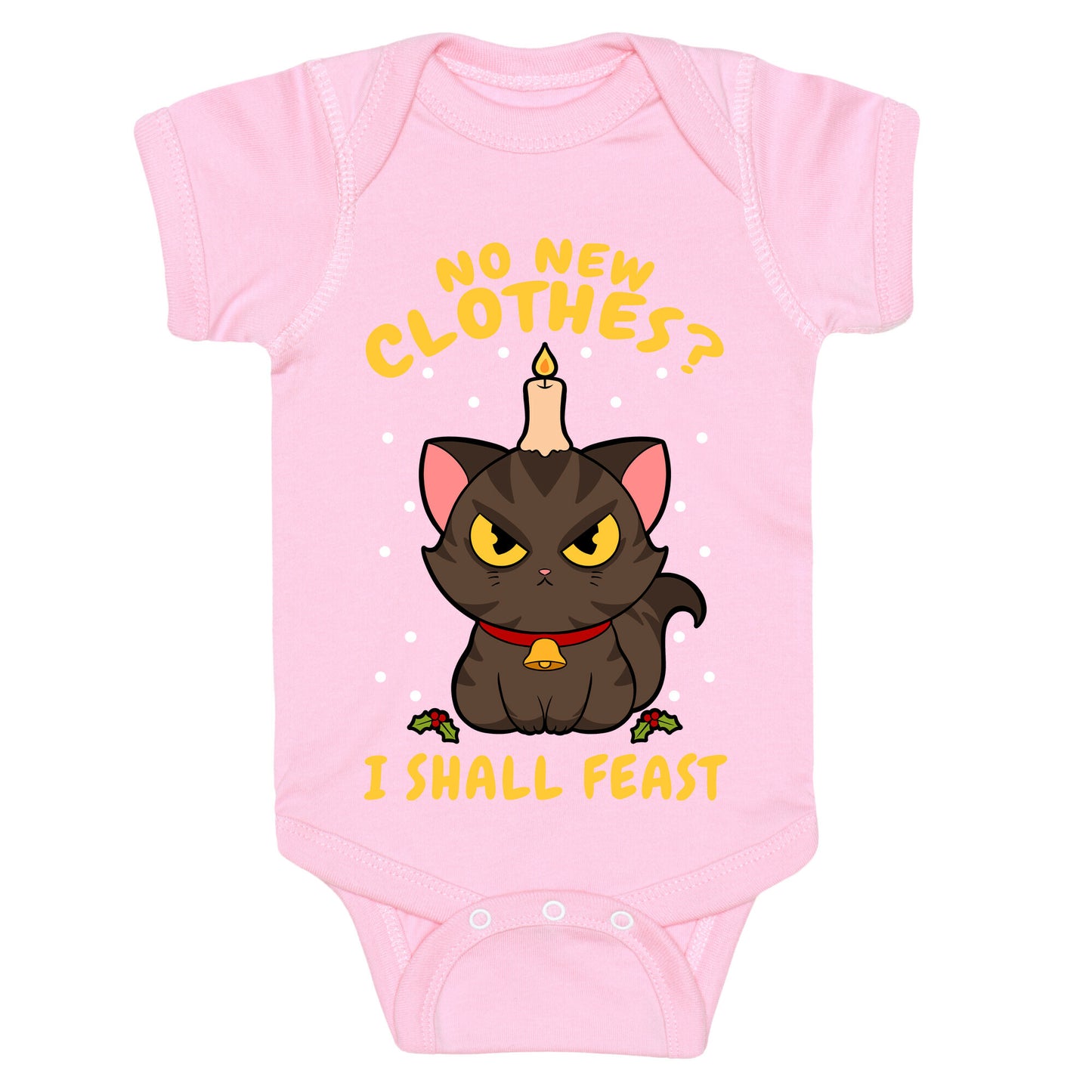 No New Clothes? I Shall Feast Yule Cat Baby One Piece
