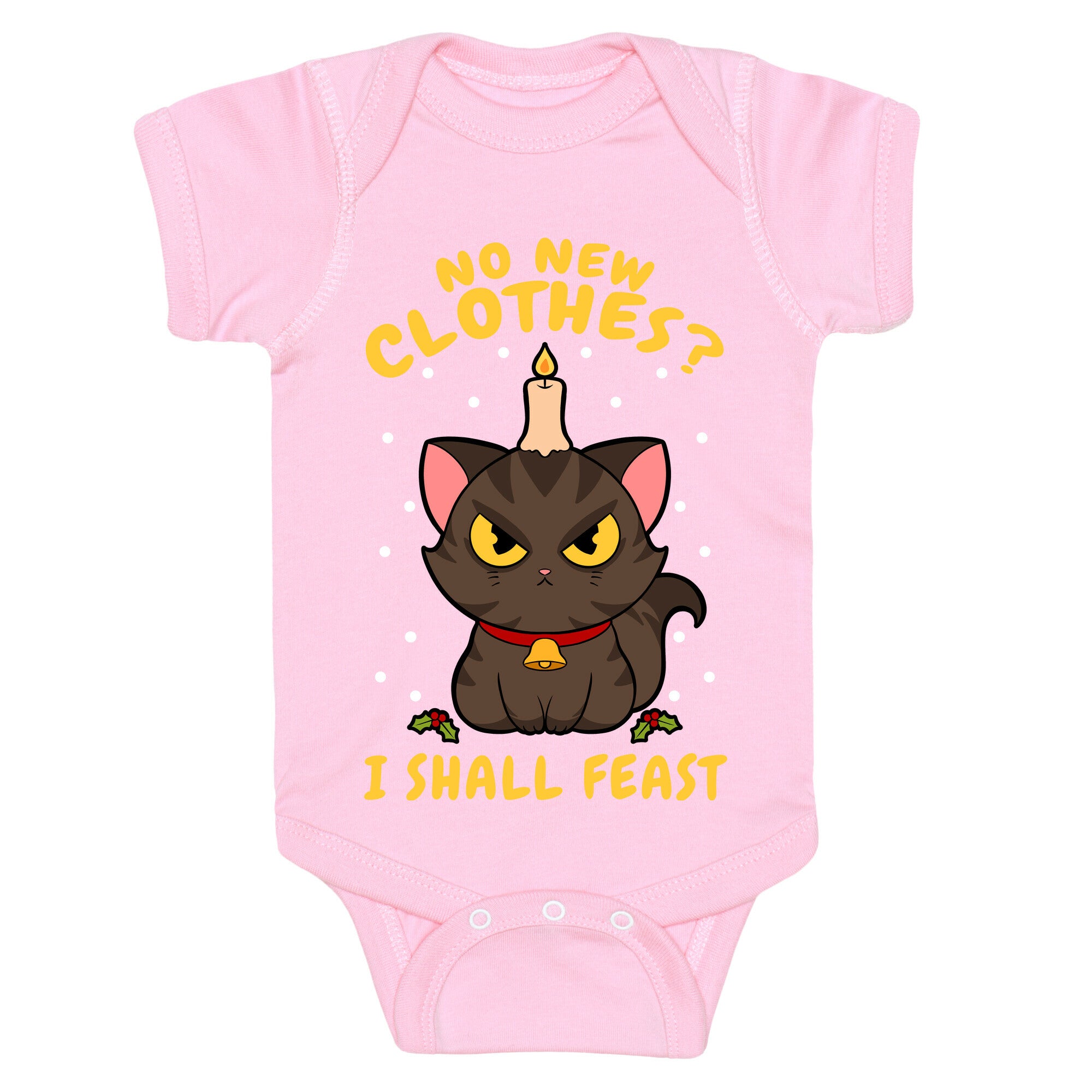 No New Clothes? I Shall Feast Yule Cat Baby One Piece