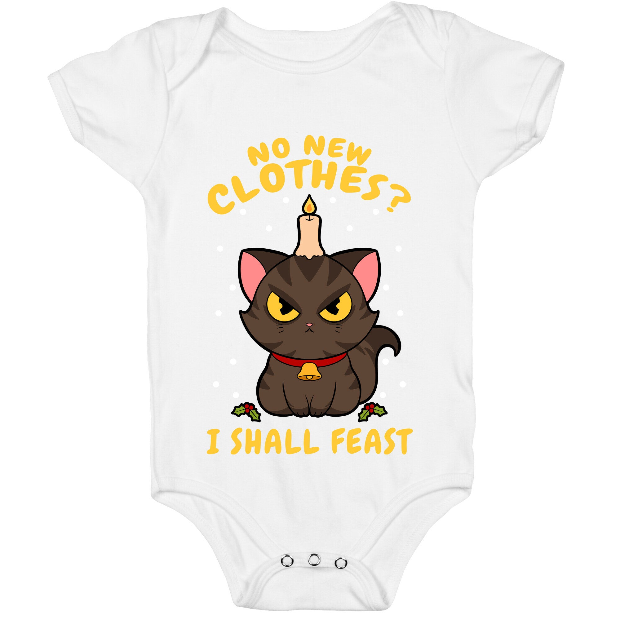 No New Clothes? I Shall Feast Yule Cat Baby One Piece