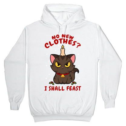 No New Clothes? I Shall Feast Yule Cat Hoodie