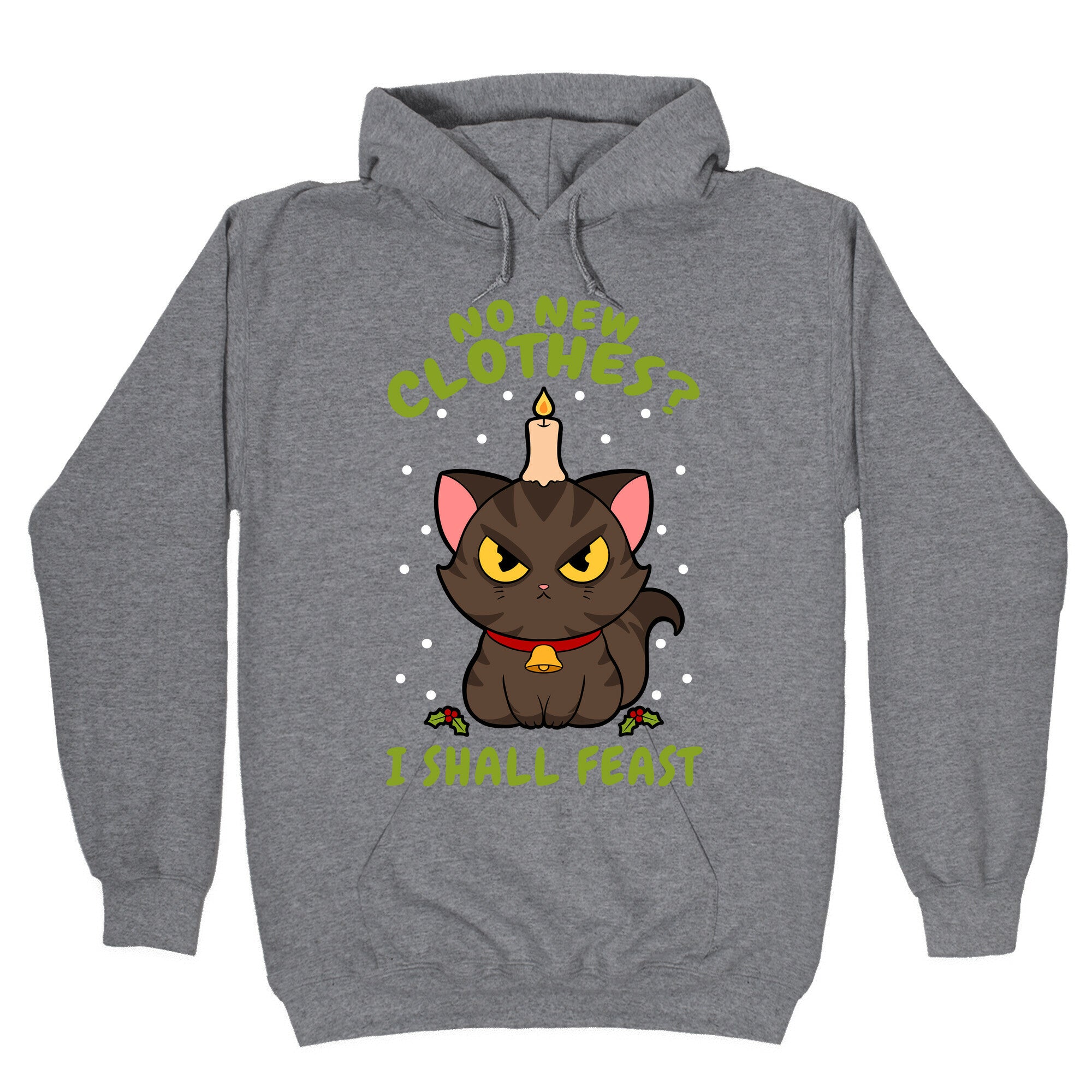 No New Clothes? I Shall Feast Yule Cat Hoodie