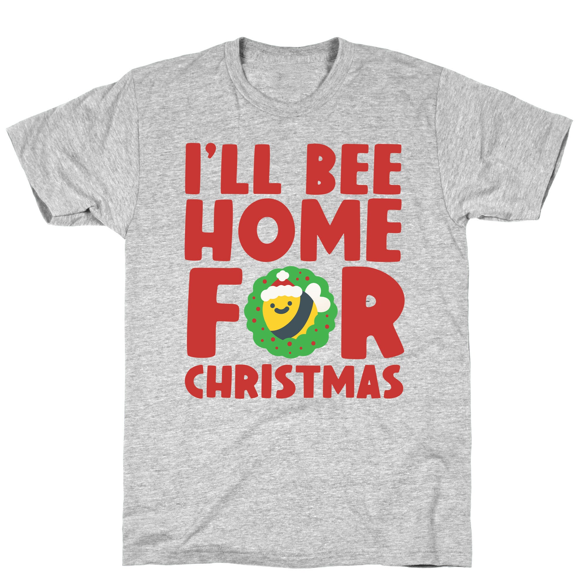 I'll Bee Home For Christmas T-Shirt
