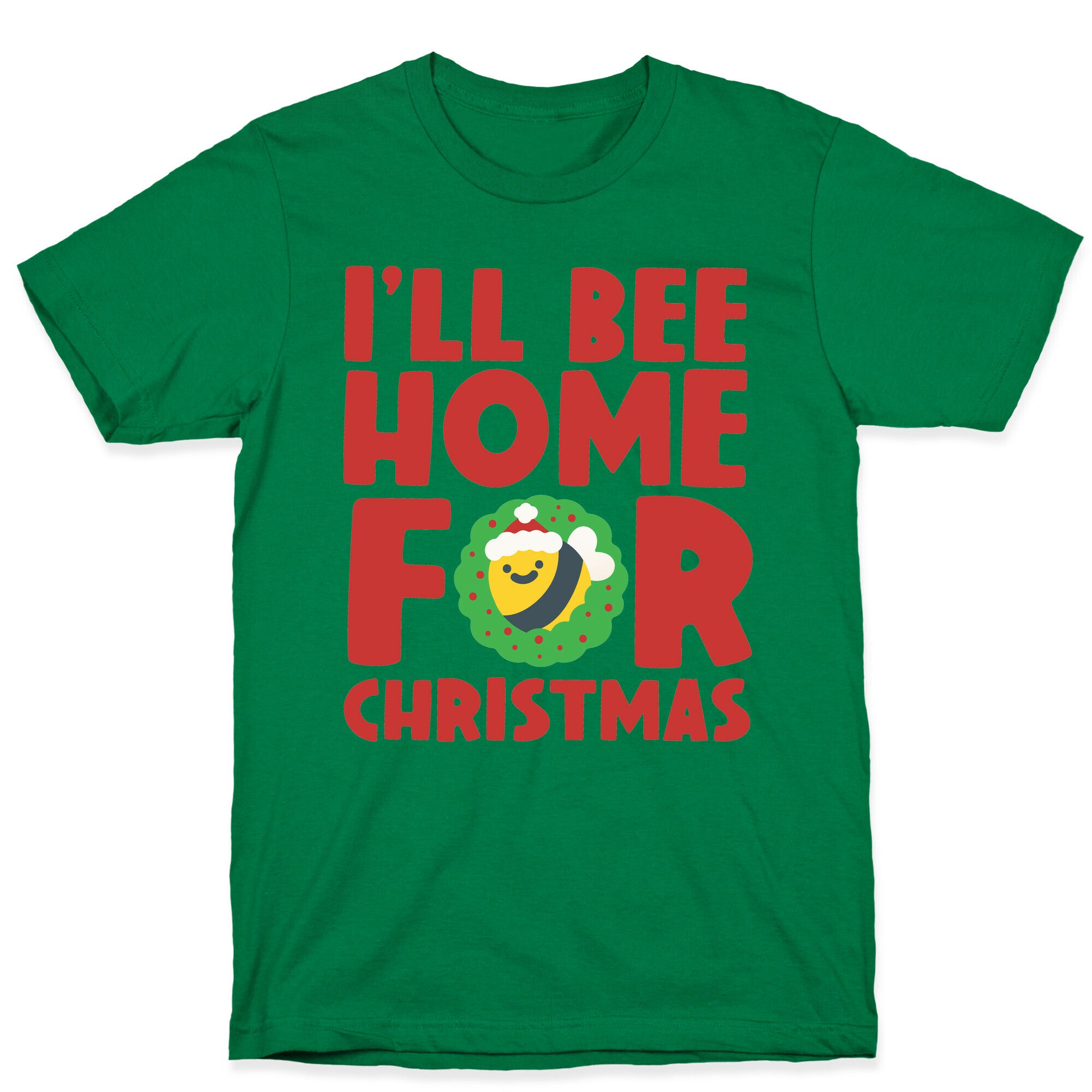I'll Bee Home For Christmas T-Shirt
