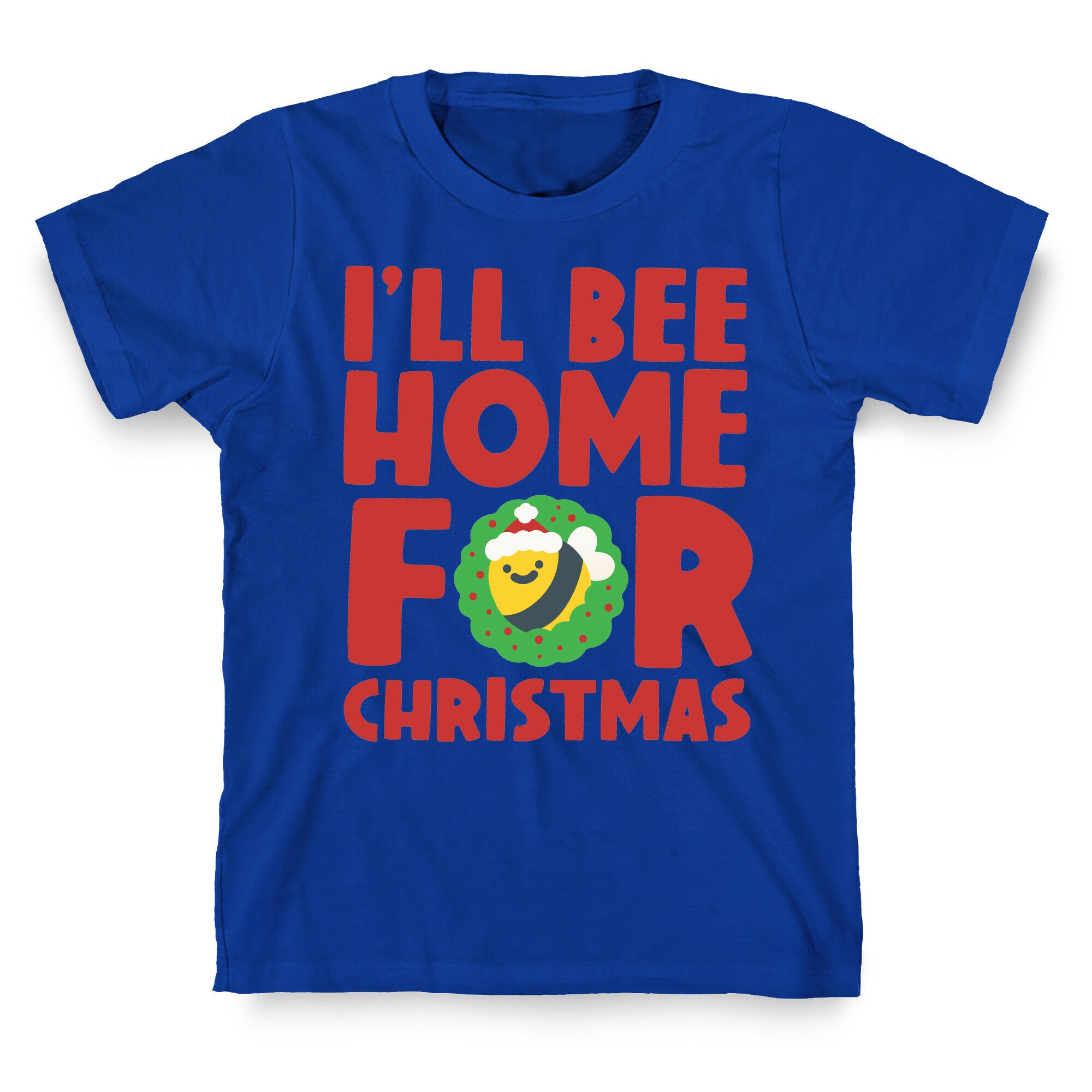 I'll Bee Home For Christmas T-Shirt