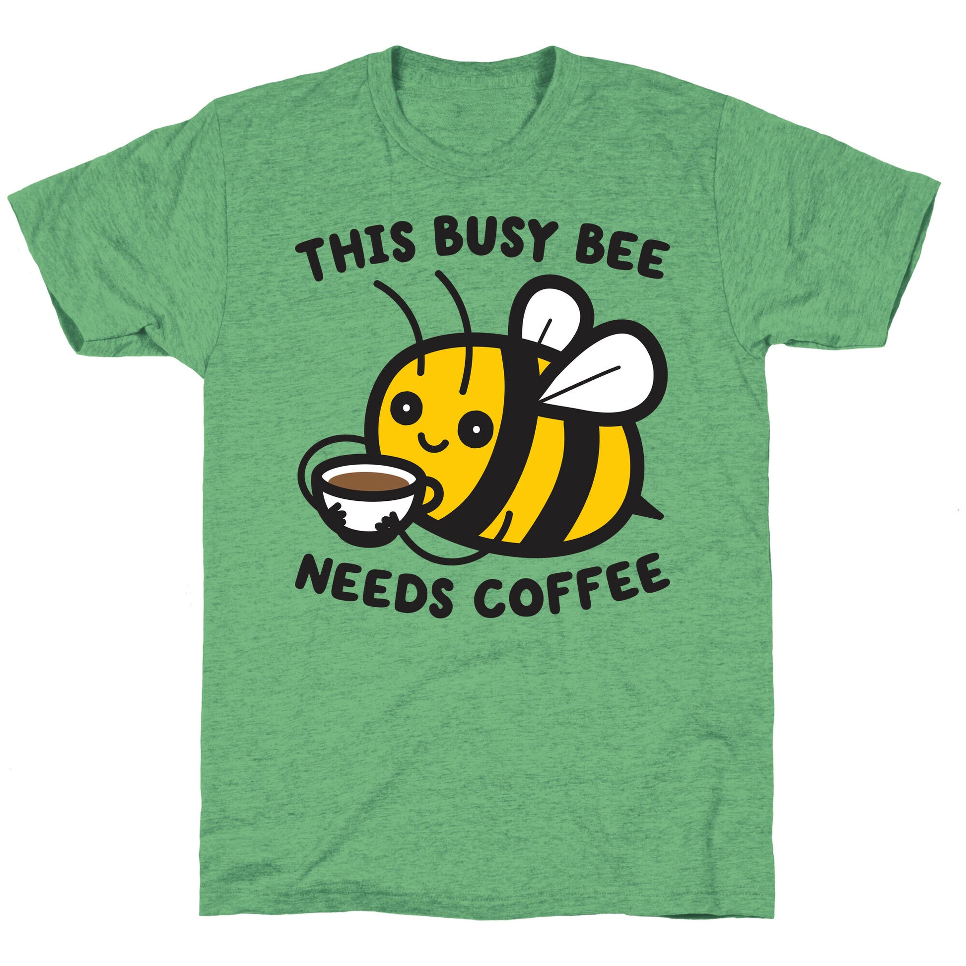 This Busy Bee Needs Coffee Unisex Triblend Tee