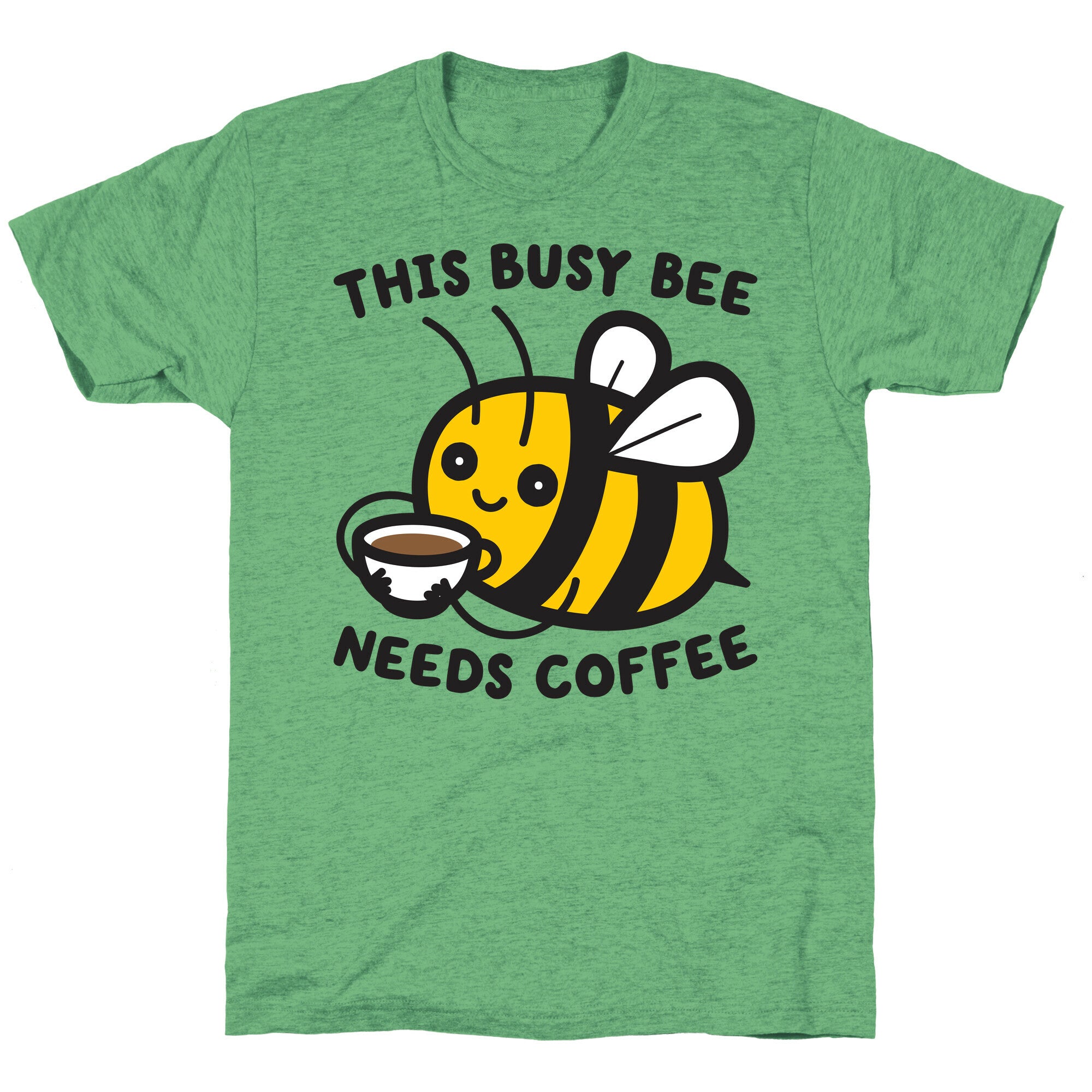 This Busy Bee Needs Coffee Unisex Triblend Tee