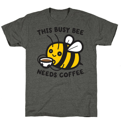 This Busy Bee Needs Coffee Unisex Triblend Tee