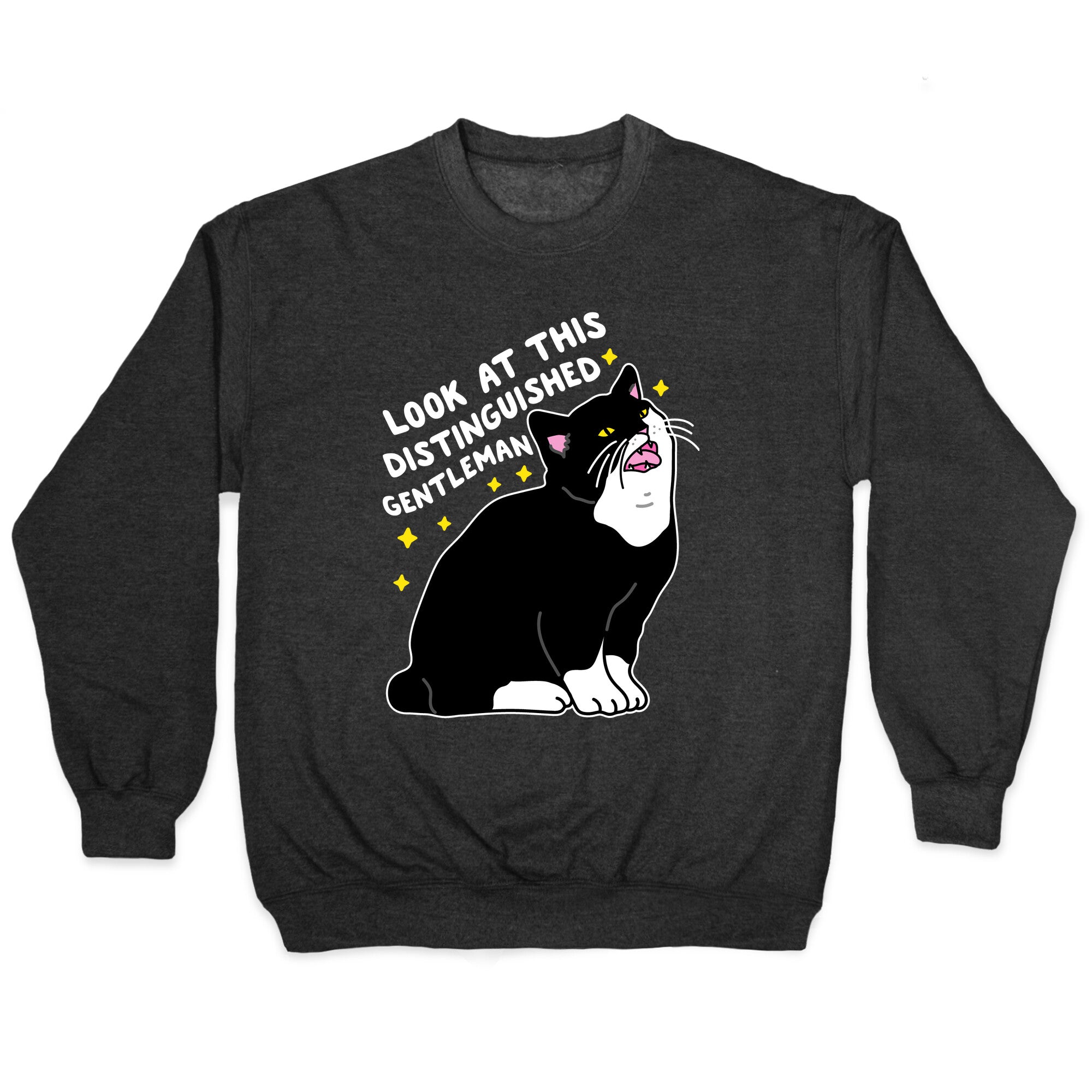 Look At This Distinguished Gentleman Cat Crewneck Sweatshirt