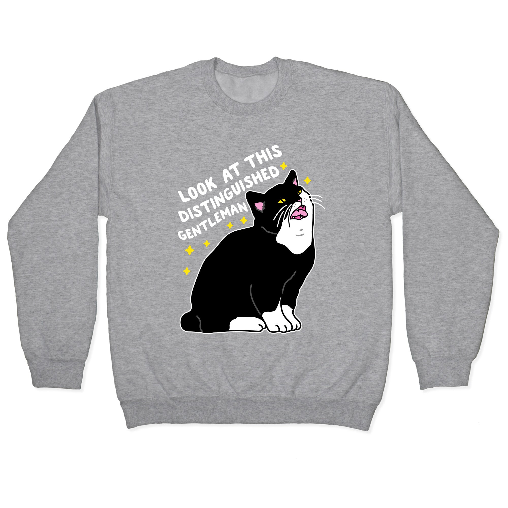 Look At This Distinguished Gentleman Cat Crewneck Sweatshirt