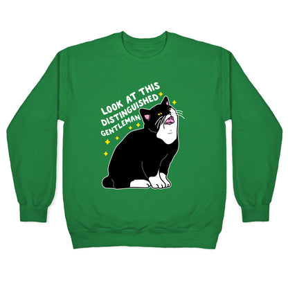 Look At This Distinguished Gentleman Cat Crewneck Sweatshirt
