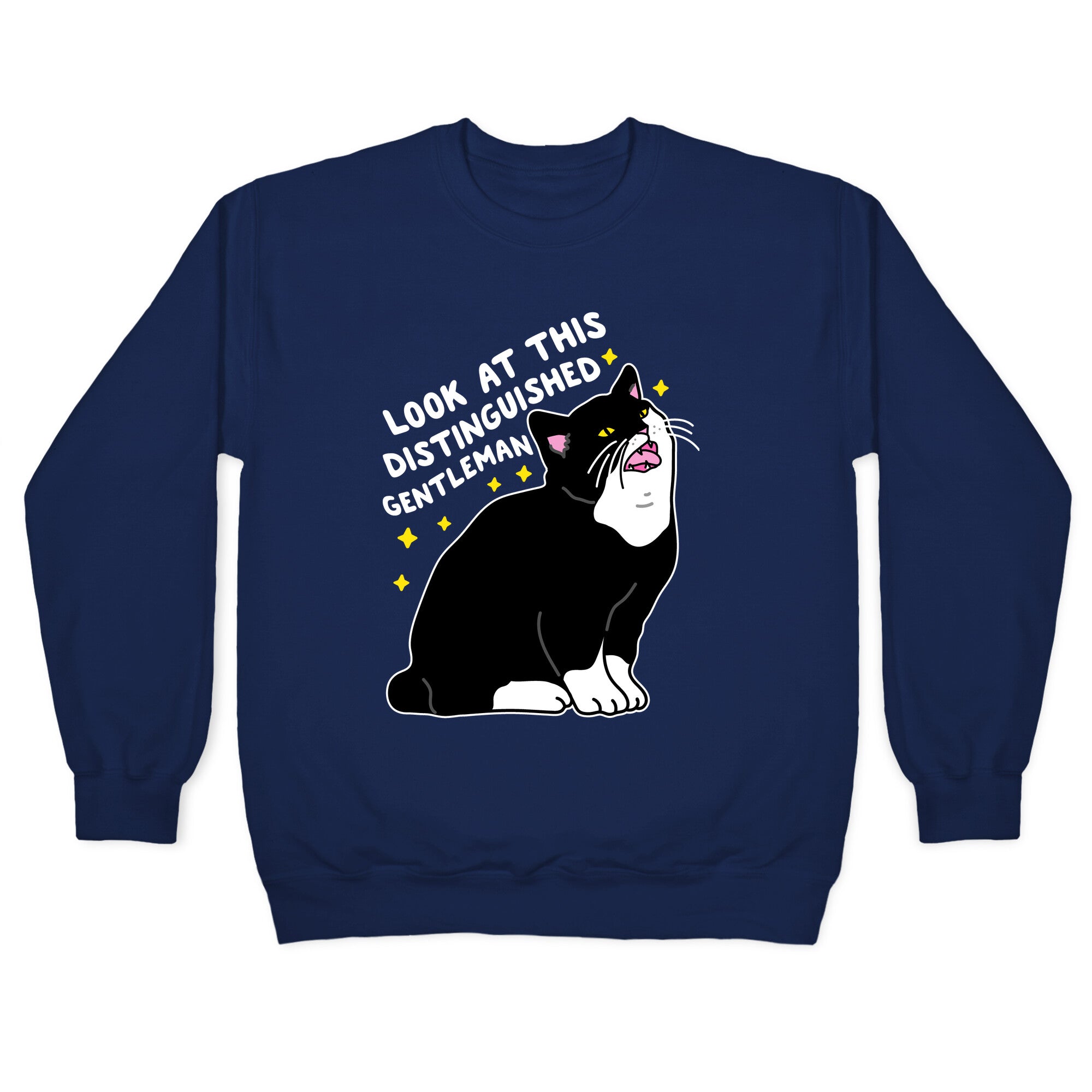 Look At This Distinguished Gentleman Cat Crewneck Sweatshirt