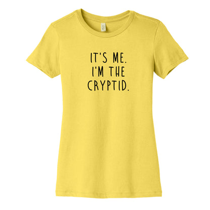 It's Me. I'm The Cryptid. Women's Cotton Tee