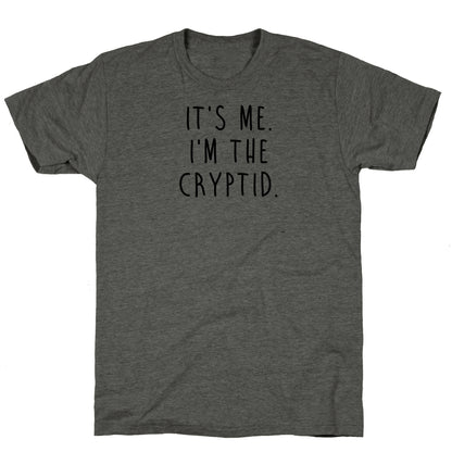 It's Me. I'm The Cryptid. Unisex Triblend Tee